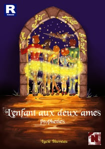 L'enfant aux deux âmes - Prophéties