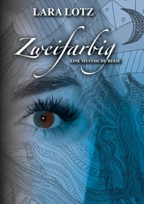 Zweifarbig - eine mystische Reise