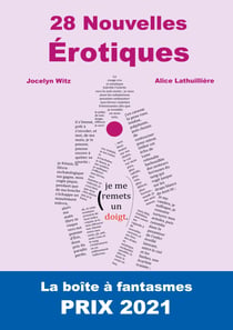 28 Nouvelles Érotiques. - La Boîte à Fantasmes. ÉDITION 2021