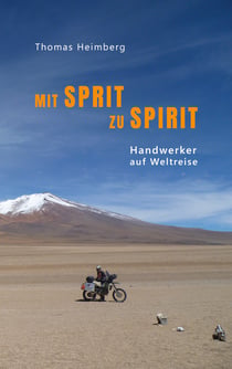 Mit Sprit zu Spirit - Handwerker auf Weltreise