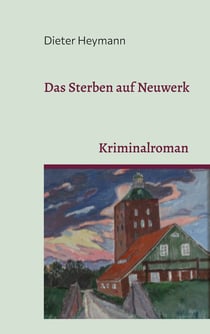 Das Sterben auf Neuwerk - Kriminalroman