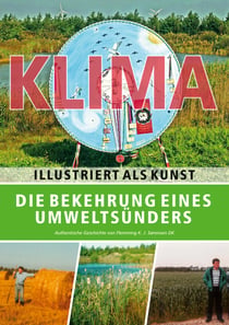 Die Bekehrung eines Umweltsünders - Klima illustriert als Kunst
