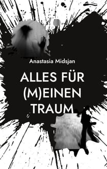 Alles für (m)einen Traum - Mystery Roman