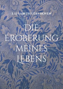 Die Eroberung meines Lebens - Ein feuilletoneskes Reisetagebuch Teil 2
