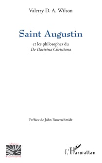 Saint Augustin - Et les philosophes du <i>De Doctrina Christiana</i>