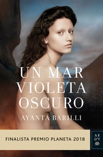 Un mar violeta oscuro - Finalista Premio Planeta 2018