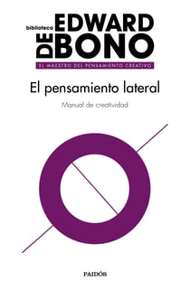 El pensamiento lateral - Manual de creatividad