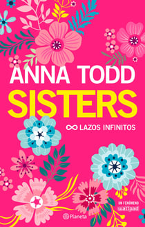 Sisters. Lazos infinitos - Lazos infinitos