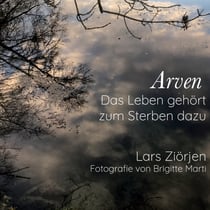 Arven - Das Leben gehört zum Sterben dazu