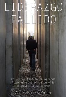 Liderazgo fallido - Asume el control de tu vida, no culpes a la suerte
