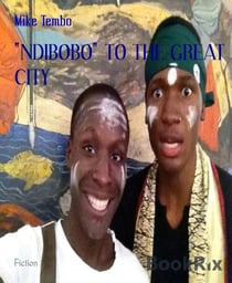 "NDIBOBO" TO THE GREAT CITY - THE SECRET REVIEW