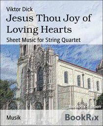 Jesus Thou Joy of Loving Hearts - Sheet Music for String Quartet