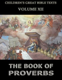 The Book Of Proverbs - Children's Great Bible Texts