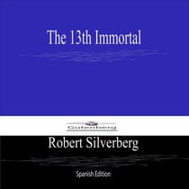 The 13th Immortal (Spanish Edition)
