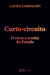 Curto-circuito - O vírus e a volta do Estado