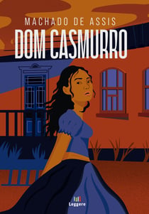 Dom Casmurro – Leggere Editora