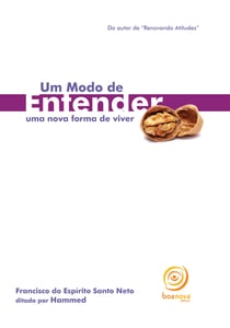 Um modo de entender - Uma nova forma de viver