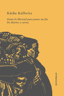 Dame la libertad para poner un fin - De diarios y cartas