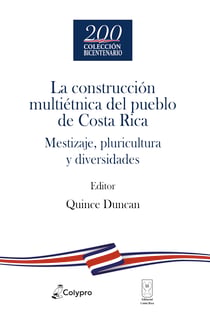 La construcción multiétnica del pueblo de Costa Rica - Mestizaje, pluricultura y diversidades