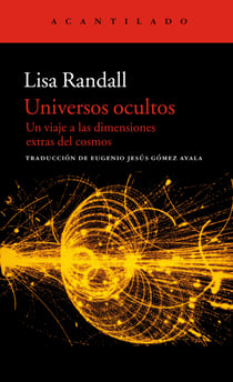 Universos ocultos - Un viaje a las dimensiones extras del cosmos