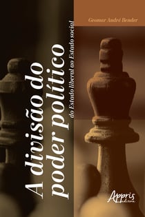 A Divisão do Poder Político: Do Estado Liberal ao Estado Social