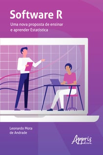 Software R: Uma Nova Proposta de Ensinar e Aprender Estatística