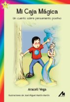 Mi Caja Mágica. Un cuento sobre pensamiento positivo.