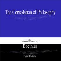 The Consolation of Philosophy (Spanish Edition)