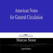 American Notes  for General Circulation (Spanish Edition)