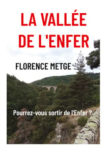 La vallée de l'Enfer - Préparez-vous à visiter l'Enfer