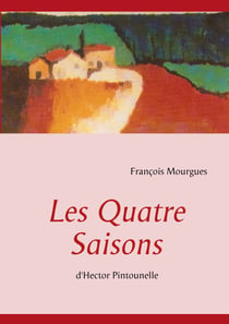 Les Quatre Saisons - d' Hector Pintounelle