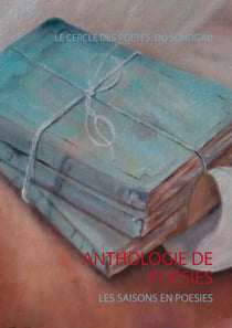 Anthologie de poésies - Les saisons en poésies
