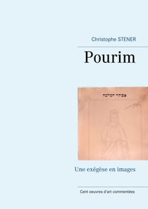 Pourim - Une exégèse en images