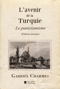 L'avenir de la Turquie - Le panislamisme