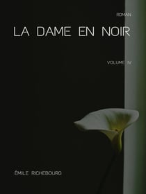 La Dame en noir - Volume IV