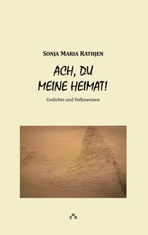 Ach, du meine Heimat! - Gedichte und Volksweisen