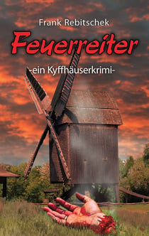 Feuerreiter - ein Kyffhäuserkrimi