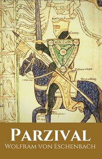 Parzival - Gesamtausgabe der 16 Bücher