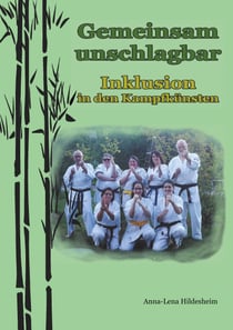 Gemeinsam unschlagbar - Inklusion in den Kampfkünsten