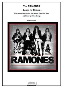 The Ramones  - Songs 'n' Things - - Eine kurze Geschichte der besten Band der Welt  & 20 ihrer größten Songs