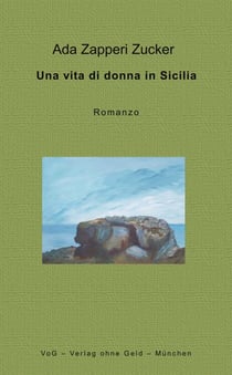 Una vita di donna in Sicilia - Romanzo