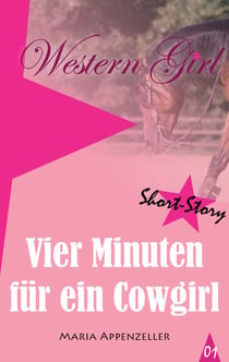 Vier Minuten für ein Cowgirl - Western Girl 1