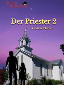 Der Priester 2 - Der neue Pfarrer