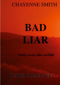Bad Liar - Selbst wenn alles zerfällt