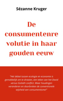 De consumentenrevolutie in haar gouden eeuw
