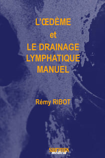 L'œdème et le drainage lymphatique manuel