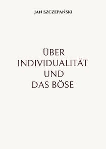 Über Individualität und das Böse