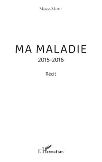 Ma maladie - 2015-2016