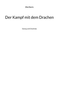 Der Kampf mit dem Drachen - Georg und Cleolinda