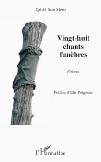 Vingt-huit chants funèbres - Poèmes